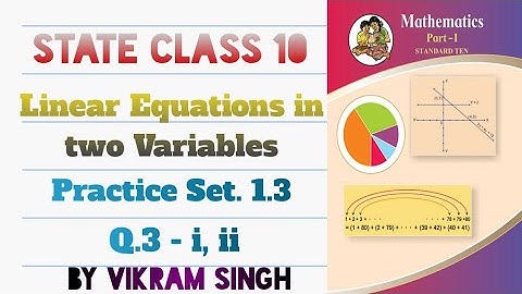 Class 10th Linear Equations in two variables practice set 1.3 Q.3-i , ii
