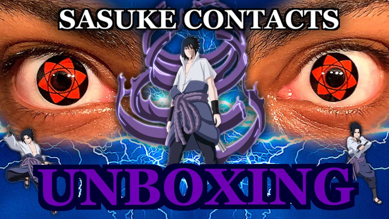 Sasuke Sharingan Contacts Unboxing Youtube