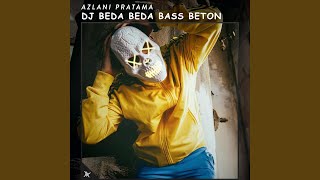 Download Lagu DJ Beda Beda Bass Beton MP3