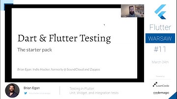 Brian Egan - Testing in Flutter  Unit, Widget, and integration tests - Flutter Warsaw #11