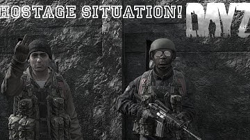 Dayz Stand Alone Hostage Situation!