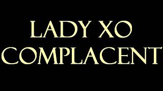 Lady Xo  Complacent Instrumental