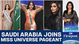 Saudi Arabia to Participate in Miss Universe: Step Forward or Back? | Vantage with Palki Sharma