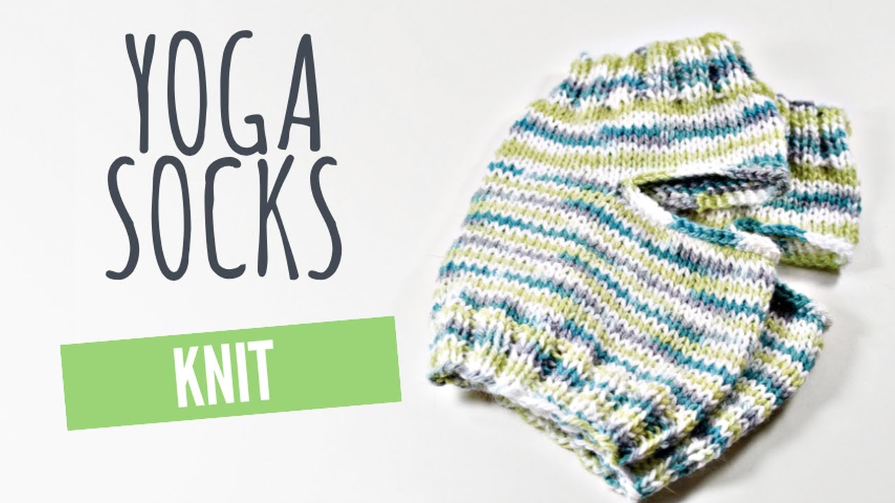 How To Knit - Custom Sized Yoga Socks Tutorial 
