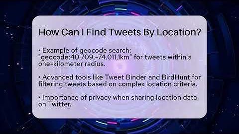 How Can I Find Tweets By Location? - Everyday-Networking