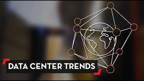 Data Center Trends