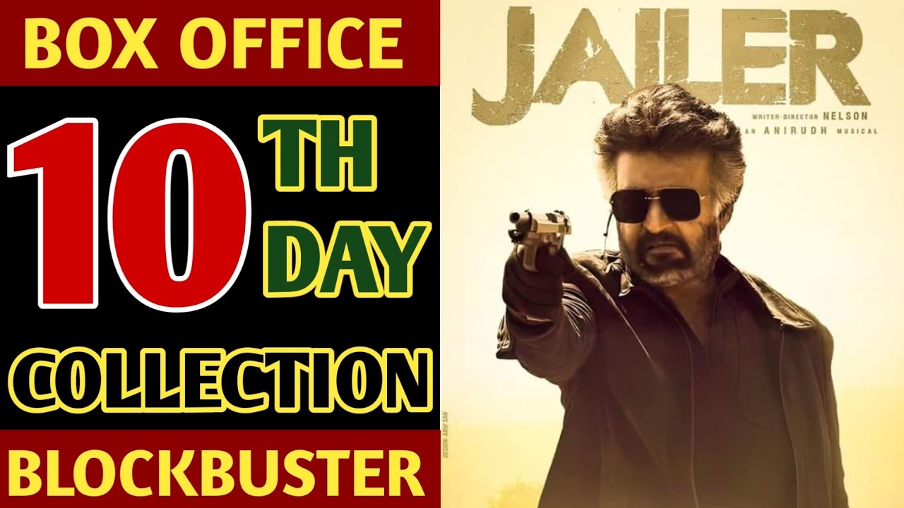 Jailer 10th Day Box Office Collection । Jailer Tenth Day Collection। 