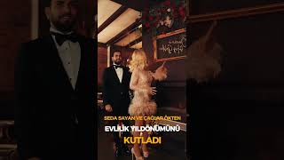 Seda Sayan Ve Çağlar Ökten Evlilik Yıldönümünü Kutladı