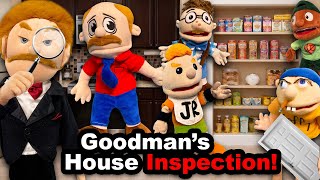 SML Movie: Goodman's House Inspection!