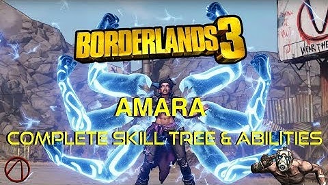 Borderlands 3 | Amara | Complete SKILL TREE & ABILITIES