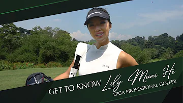 Get To Know Lily Muni He, LPGA Professional Golfer