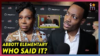 "Who Said It?" Game with ABBOTT ELEMENTARY Cast | Paleyfest 2023 Interview