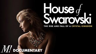 The Rise and Fall of Swarovski - Business Documentary