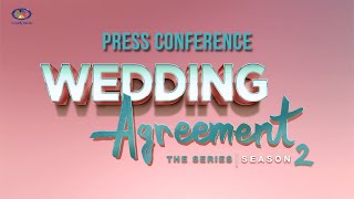 Press Conference WEDDING AGREEMENT The Series Season 2