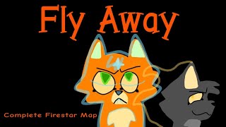 Fly Away Complete Firestar map #warriors