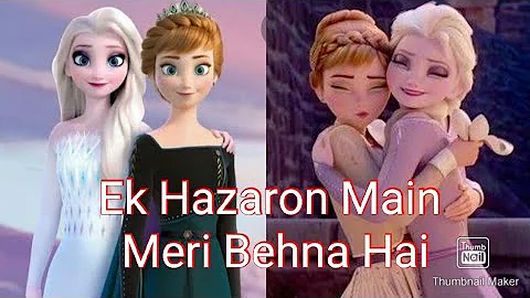 Ek Hazaron Main Meri Behna Hai Frozen edition.
