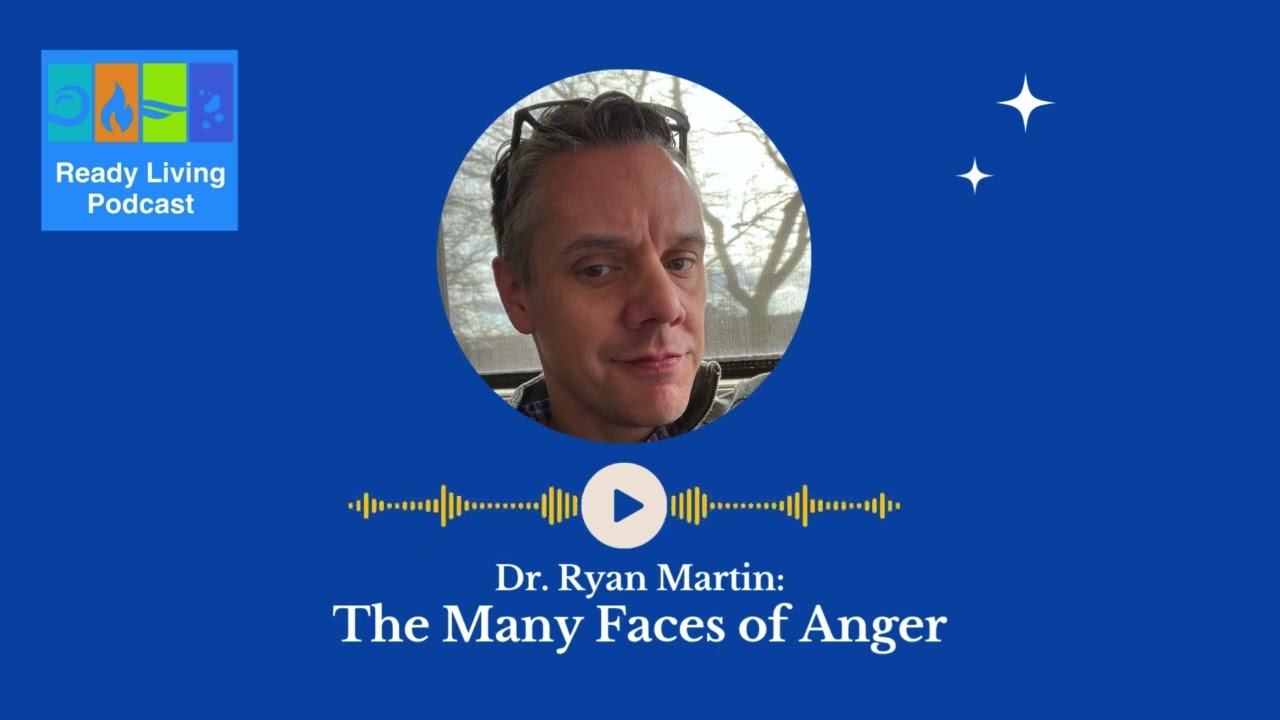 Dr. Ryan Martin: The Many Faces of Anger