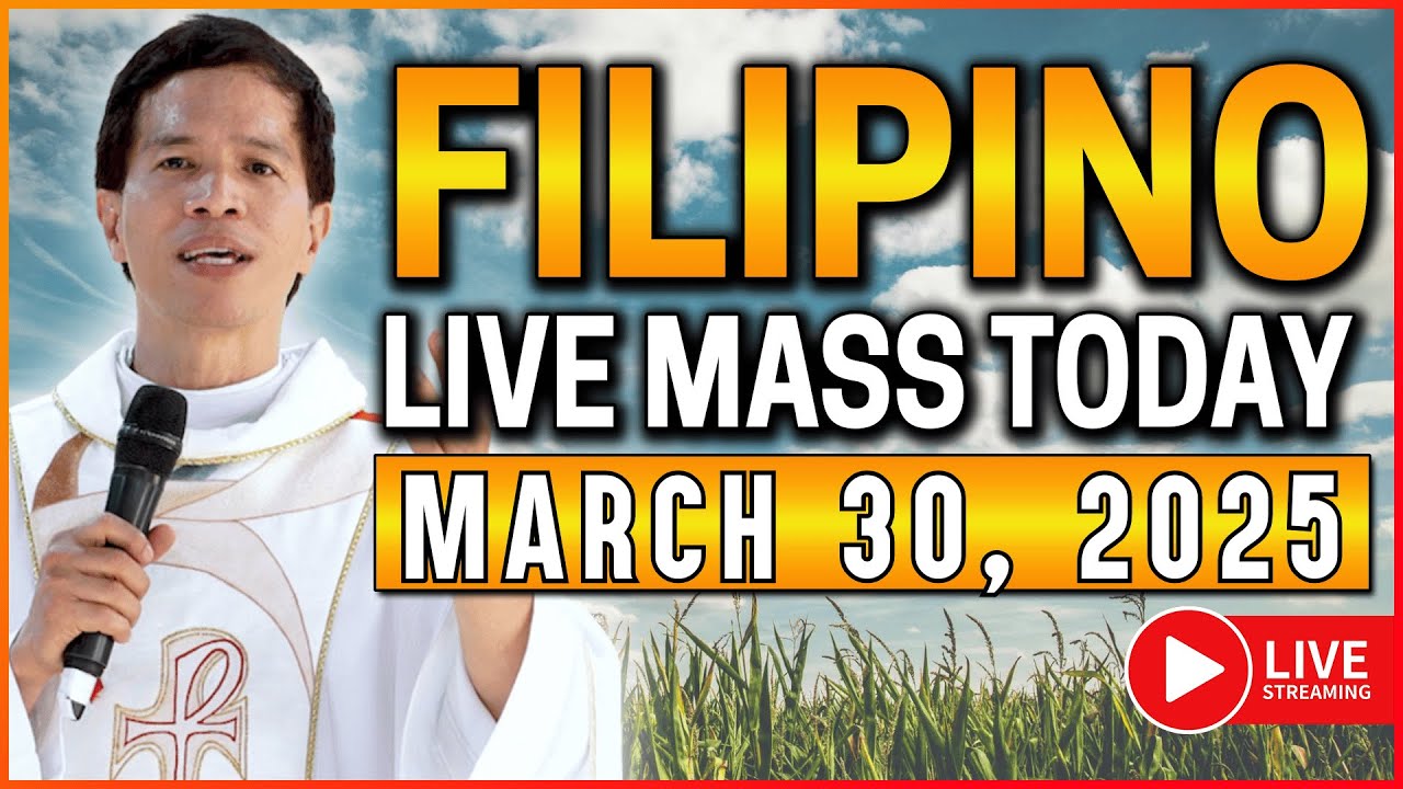 SUNDAY FILIPINO LIVE MASS TODAY ONLINE || MARCH 30, 2025 || FR. JOSEPH FIDEL ROURA