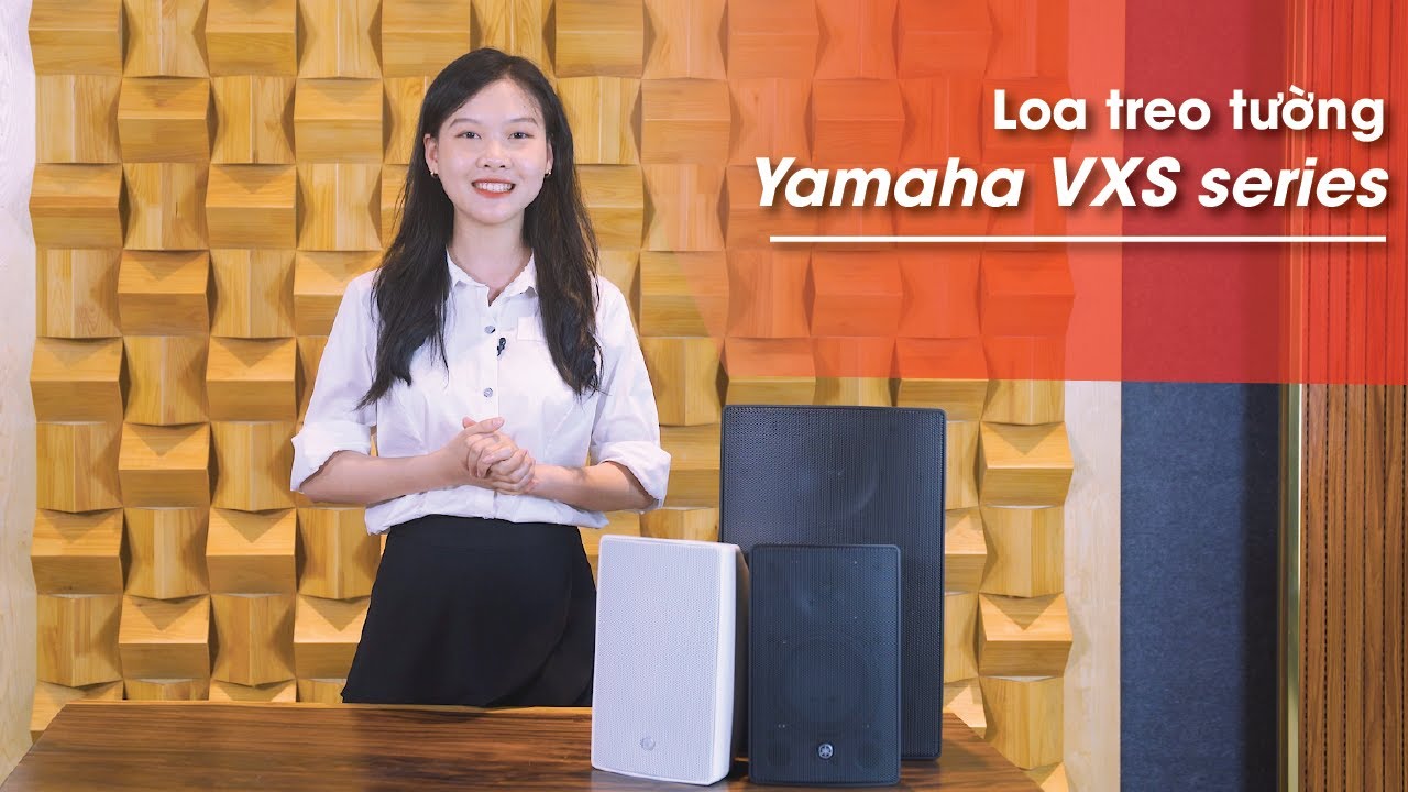 [REVIEW] Loa treo tường Yamaha VXS8, VXS5 và VXS5W