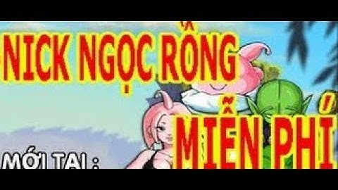 Ngọc Rồng Online : Cho nick Ngọc Rồng Cho anh em nào cần