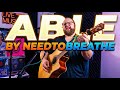 Able NEEDTOBREATHE Acoustic Cover mp3