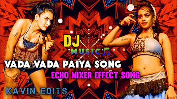 vada vada Paiya song Bass headphones amplifier echo mixer song kavin edits