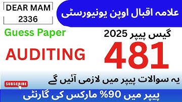 481 Spring 2025 Guess paper||481 Auditing important Question||481 final paper  6Oct 2025 #aiou