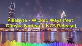 Killabyte - Wicked Ways feat  Danyka Nadeau | Best of electro | Free Music