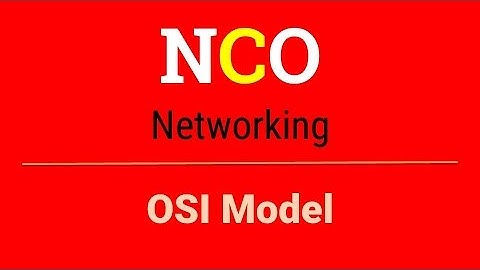 OSI Model | Networking | NCO