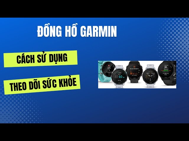 Hướng dẫn sử dụng đồng hồ Garmin cho người mới - Đơn giản và dễ hiểu (P1) | Đỗ Trọng Linh