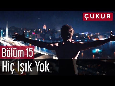 Çukur 15. Bölüm - No.1 Feat. Melek Mosso - Hiç Işık Yok