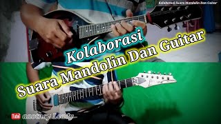 Download lagu KOLABORASI SUARA MANDOLIN DAN GUITAR MEMANG MANTAP GES SEDAP SEKALI by aaotnay Leady