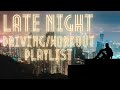 Late night driving  workout instrumental playlist  nitedrillz