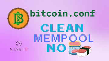 Bitcoin Knots Node Settings - Understand Mempool Policy Configuration