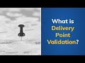 What is Delivery Point Validation (DPV)?