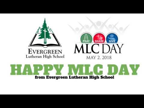 Evergreen Lutheran High School - MLC Day