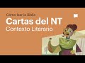 Cartas del Nuevo Testamento: Contexto Literario