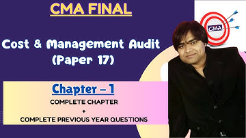 Basics of Cost Audit | CMA Final - Cost & Management Audit - Chapter1 | New Syllabus- 2022 Syllabus