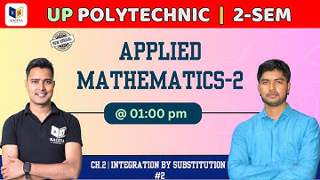Applied Mathematics-2 | Chapter-2 (Integration by Substitution) | Part-2 | Polytechnic 2nd Semester