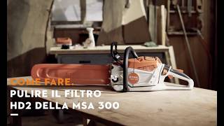 Come Eseguire la Manutenzione alla Motosega a Batteria Stihl MSA 300