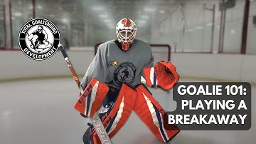 Goalie 101: How to play a breakaway - Tips & Tricks