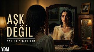 Aşk Değil Söz Müzik : Nostaljik Şarkılar Ydm
