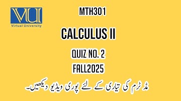 MTH301 Calculus FALL2025 Quiz 2 Solution #fall2025 #quiz #mth301#vuquiz #vulms
