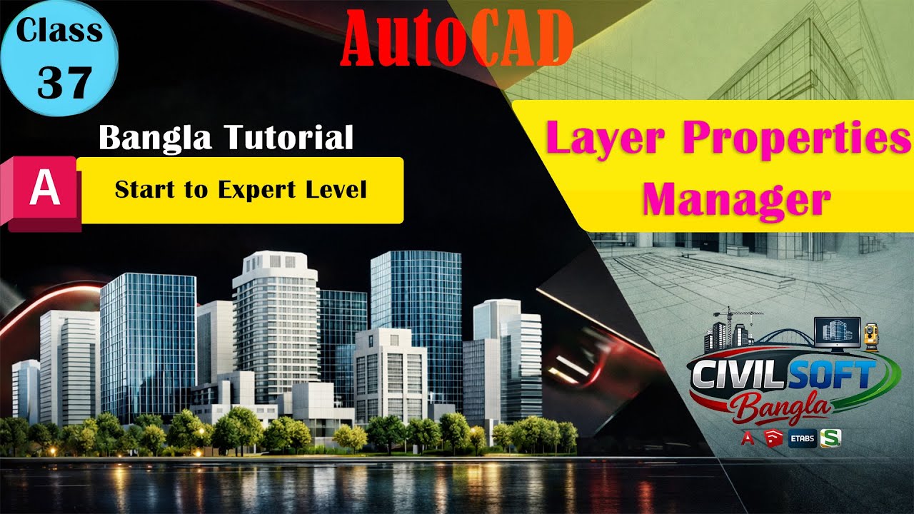 AutoCAD Layer Properties Manager Tutorial in Bangla | Class 37 ...