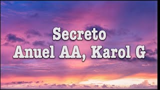 Anuel AA, Karol G - Secreto (Letra / Lyrics)