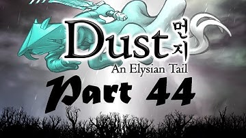 Dust: An Elysian Tail - Walkthrough Part 44