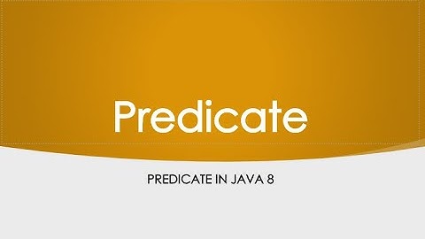 Predicate in Java 8 (Part -1)