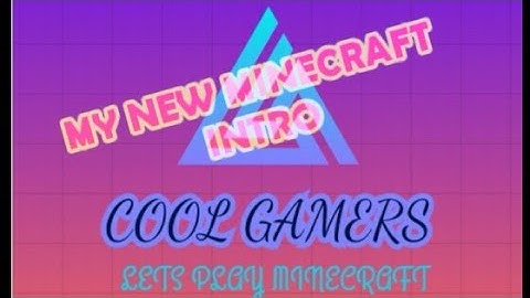 MY NEW INTRO FOR MINECRAFT VIDEOS