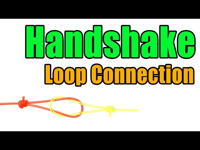 Leader to Fly Line Handshake Loop Knot - How To Attach A Fishing