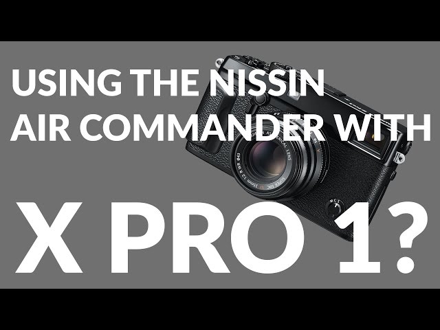 Using the Nissin Air 1 / i60A / Di700A with the X Pro 1